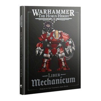 The Horus Heresy: Liber Mechanicum: Forces of the Taghmata Army Book 3126721 фото