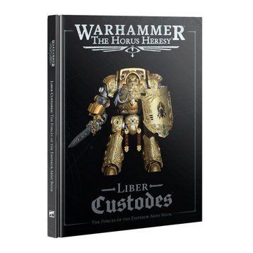 The Horus Heresy: Liber Custodes: The Forces of the Emperor Army Book 2159749 фото